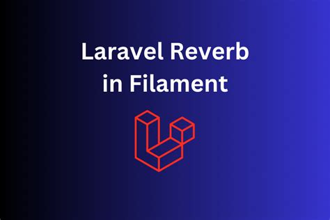 laravel reverb|Broadcasting .